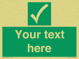 Custom safe condition sign